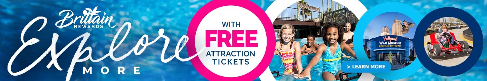 Brittain Rewards Free Attraction Tickets Banner