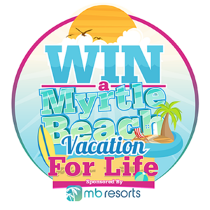 Win a Myrtle Beach Vacation for Life