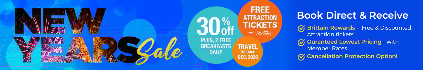 New Year's Sale - Save 30% + 2 Free Breakfasts Daily